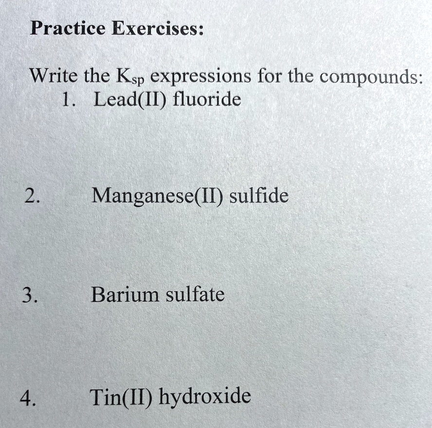 SOLVEDPractice Exercises Write the Ksp expressions for the compounds