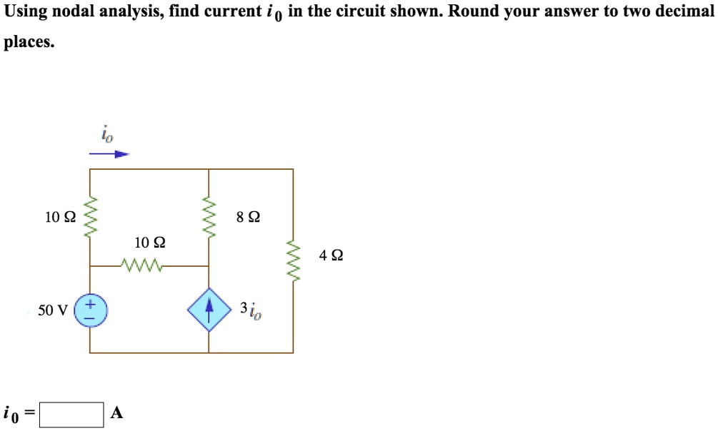 Solved Using Nodal Analysis Find Current I0 In Circuit Shown Using