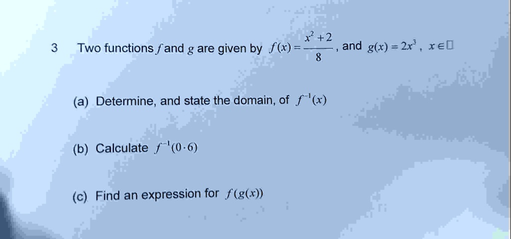 3 two functions f and g are given by fx fracx228 and gx 2x3...