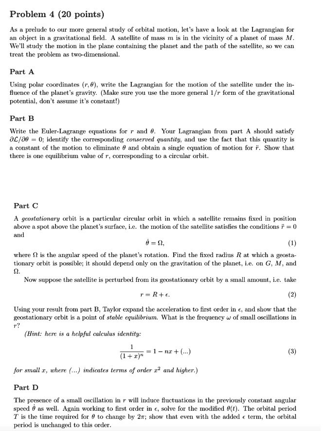 problem 4 20 points prelude to our more general study of orbital motion let have look at the lagrangian for ohject in gravitational field satellite of mass in thc vicinity of planet of mass 51169