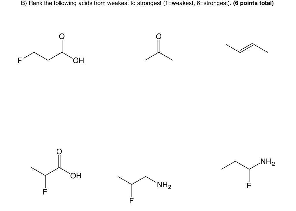 Solved: B) Rank The Following Acids From Weakest To Strongest (1 