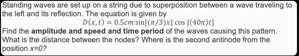 SOLVED:(Standing waves are set up on a string due to superposition ...