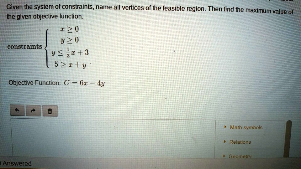 SOLVED: Given the system of constraints, name all vertices of the ...