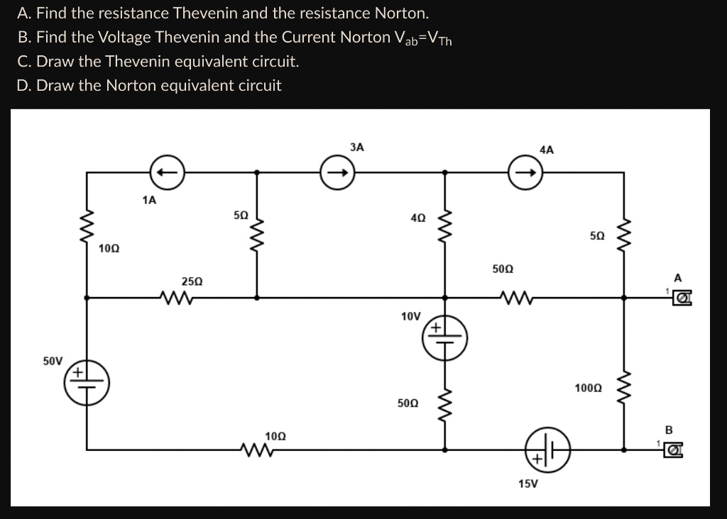 SOLVED: A. Find the resistance Thevenin and the resistance Norton. B ...