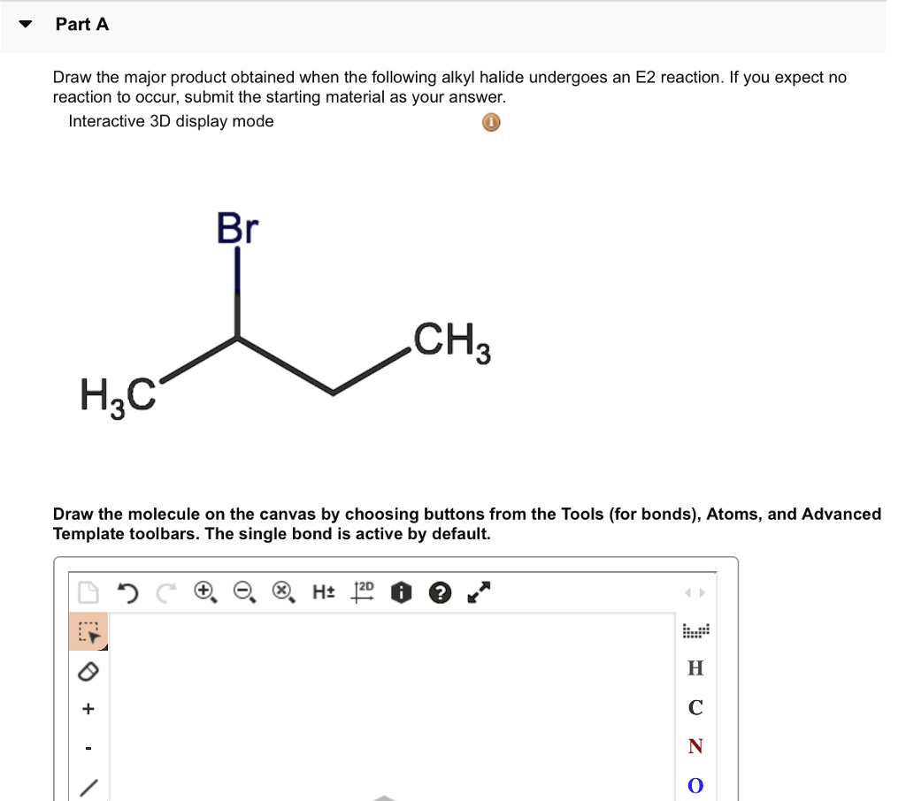 SOLVED: Part A Draw the major product obtained when the following alkyl ...