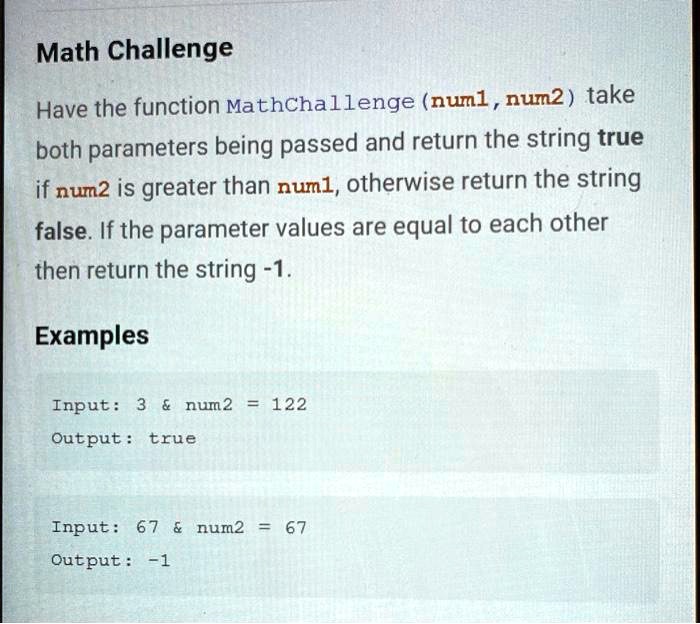 Math Challenge: Have the function MathChallenge(num1, num2) take both ...