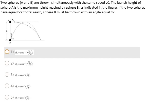 SOLVED: Two Spheres (A And B) Are Thrown Simultaneously With The Same ...