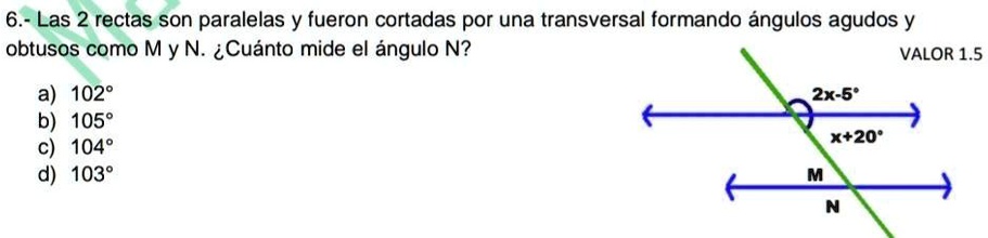 SOLVED: Las 2 rectas son paralelas y fueron cortadas por una ...