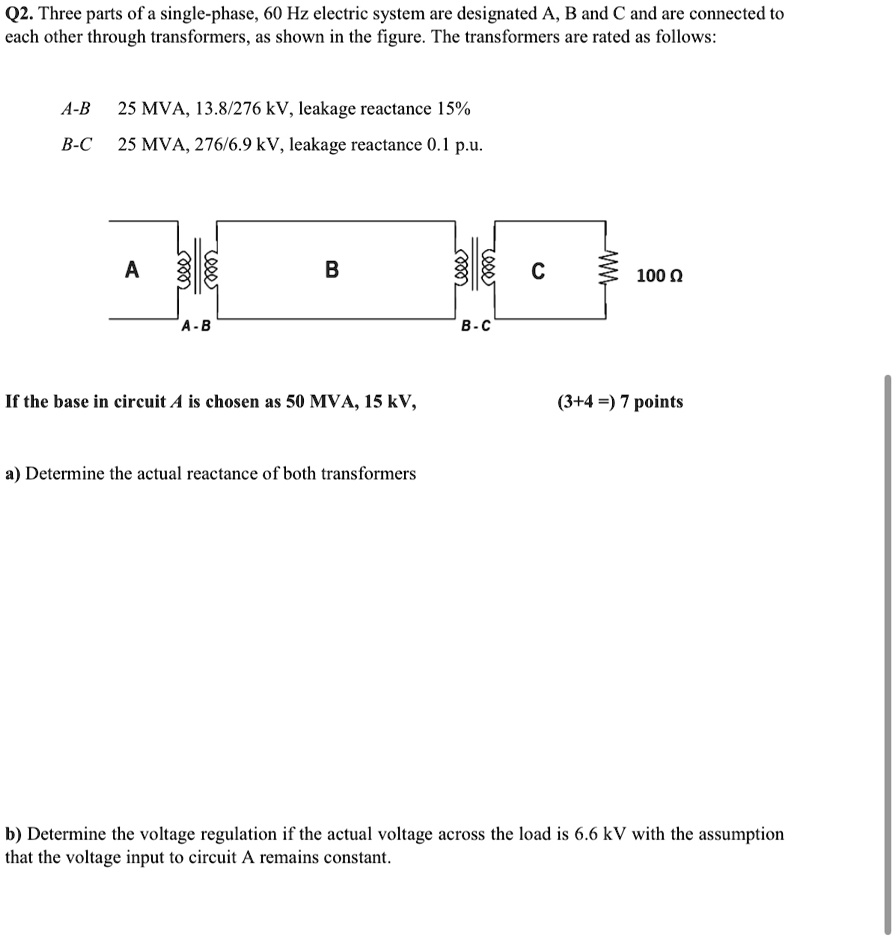 Q2. Three parts of a single-phase, 60 Hz electric system are designated ...