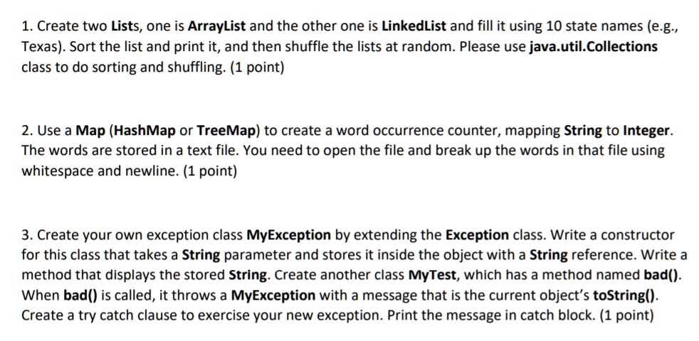 VIDEO solution: 1. Create two Lists, one is ArrayList and the other one ...