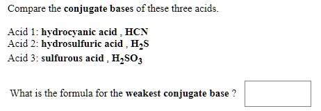 SOLVED: Compare the conjugate bases of these three acids. Acid ...