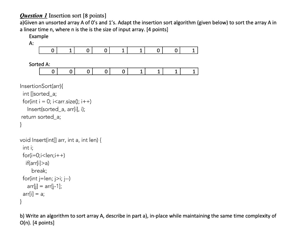 SOLVED: Question 1: Insertion sort [8 points] a) Given an unsorted ...