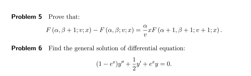 Solved Problem 5 Prove That F A 8 L V 2 F A B V X Ccf A 1 8 1 V 1 Problem 6 Find The General Solution Of Differential Equation