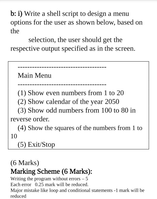 SOLVED: B: I) Write A Shell Script To Design A Menu Options For The ...