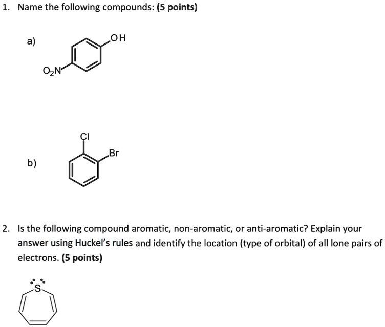 O2n Compound 1 name the following compounds 5 points a o2n oh ci br b 2 is the ...
