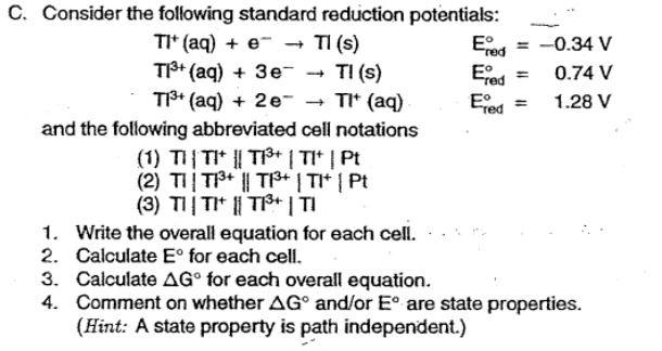 SOLVED: Consider the following standard reduction potentials: TI' (aq ...