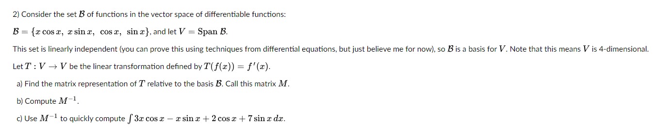 SOLVED: 2) Consider the set ℬ of functions in the vector space of ...
