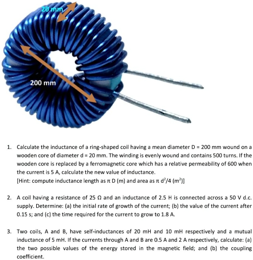 SOLVED: q2 q3 200mm 1. Calculate the inductance of a ring-shaped coil ...