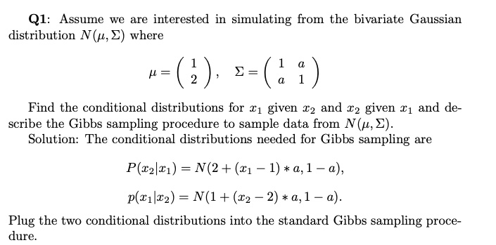 Q1: Assume we are interested in simulating from the bivariate Gaussian ...