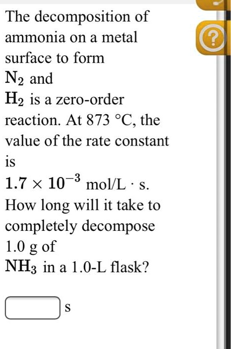 the decomposition of ammonia on metal surface to form nz and hz is a ...