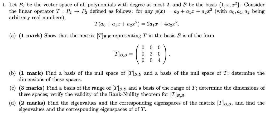 SOLVED: Let P2 Be The Vector Space Of All Polynomials With Degree At ...