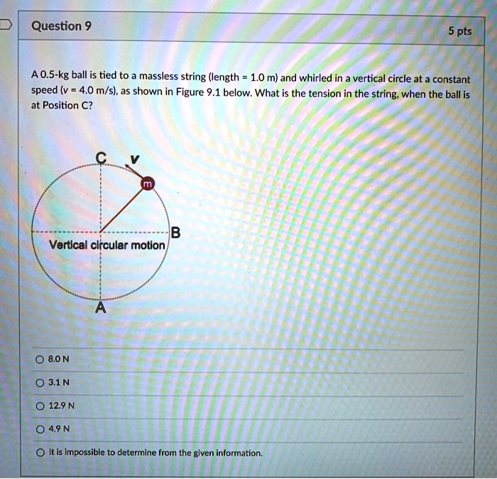 SOLVED: An 8.0 kg ball is tied to a massless string (length 1.0 m) and ...