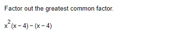 Factor out the greatest common factor.
x^2(x-4)-(x-4)