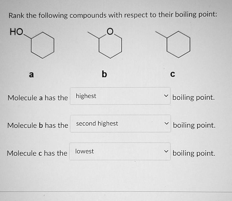SOLVED:Rank the following compounds with respect to their boiling point ...