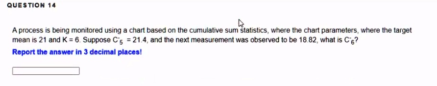 SOLVED:question 14 A process is being monitored using chart based on ...