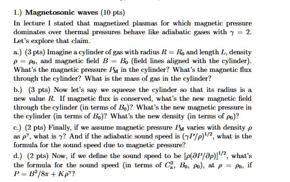 SOLVED: Magnetosonic waves (10 pts) In the lecture, I stated that ...