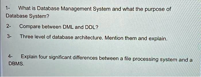 SOLVED: 1-What is a Database Management System and what is the purpose ...