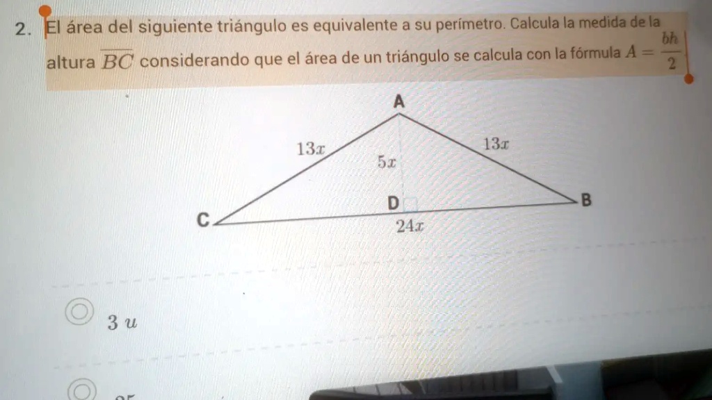 SOLVED: The Area Of The Following Triangle Is Equivalent To Its ...