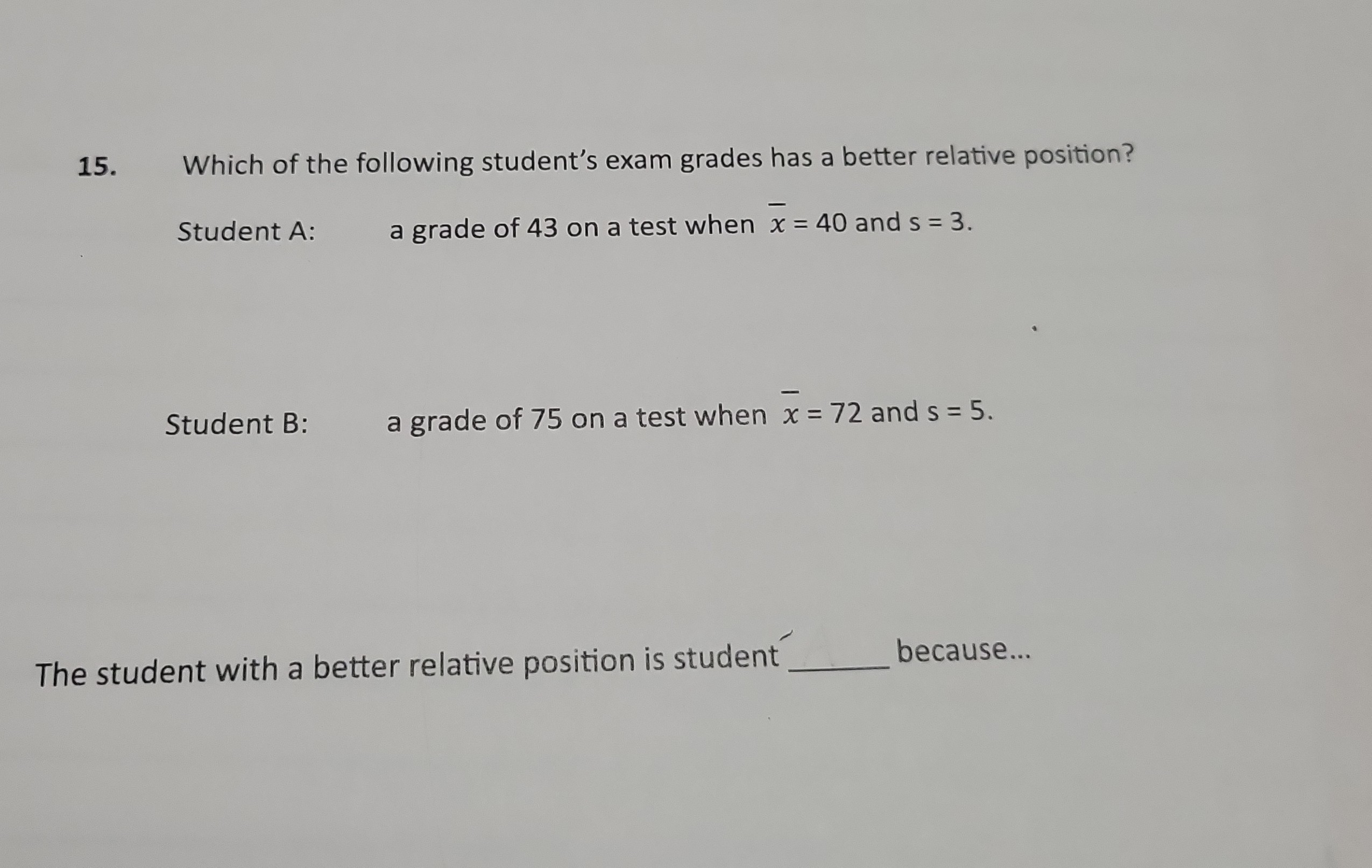 solved-15-which-of-the-following-student-s-exam-grades-has-a-better