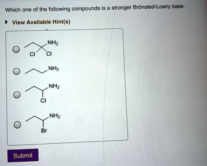 SOLVED: Which one of the following compounds is a stronger Bronsted ...