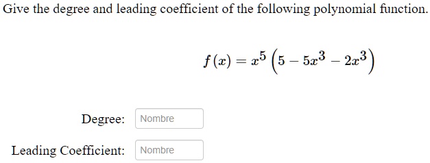 give the degree and leading coefficient of the following polynomial function