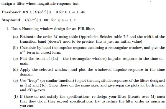 SOLVED: design filter whose magnitude-response has: Passband: 0.9