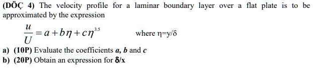 SOLVED: The velocity profile for a laminar boundary layer over a flat ...