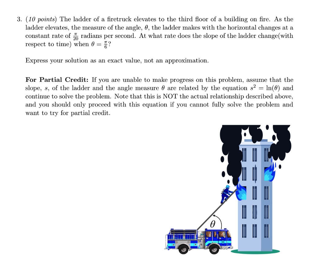 Fireman Ladder Math Problem 10 points the ladder of a firetruck elevates to the third floor of a ...