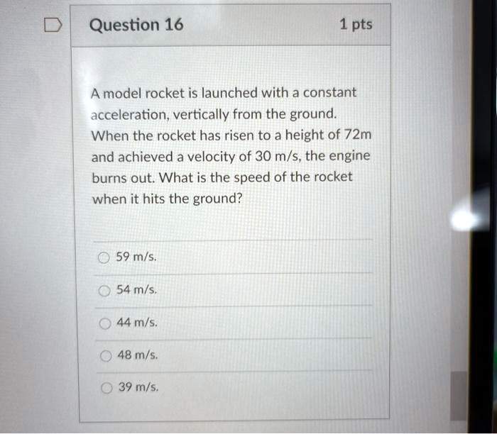 SOLVED Question 16 1 pts A model rocket is launched with a constant