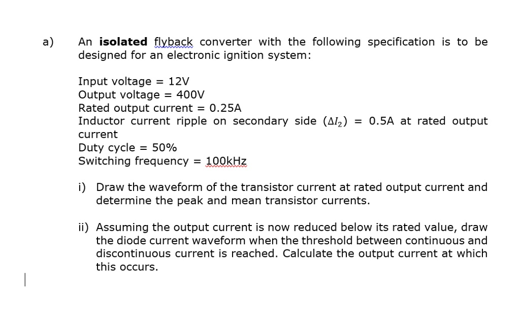 SOLVED An isolated flyback converter with the following specifications
