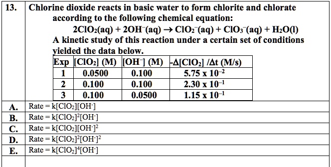 SOLVED: 13. Chlorine dioxide reacts in basic water to form chlorite and ...