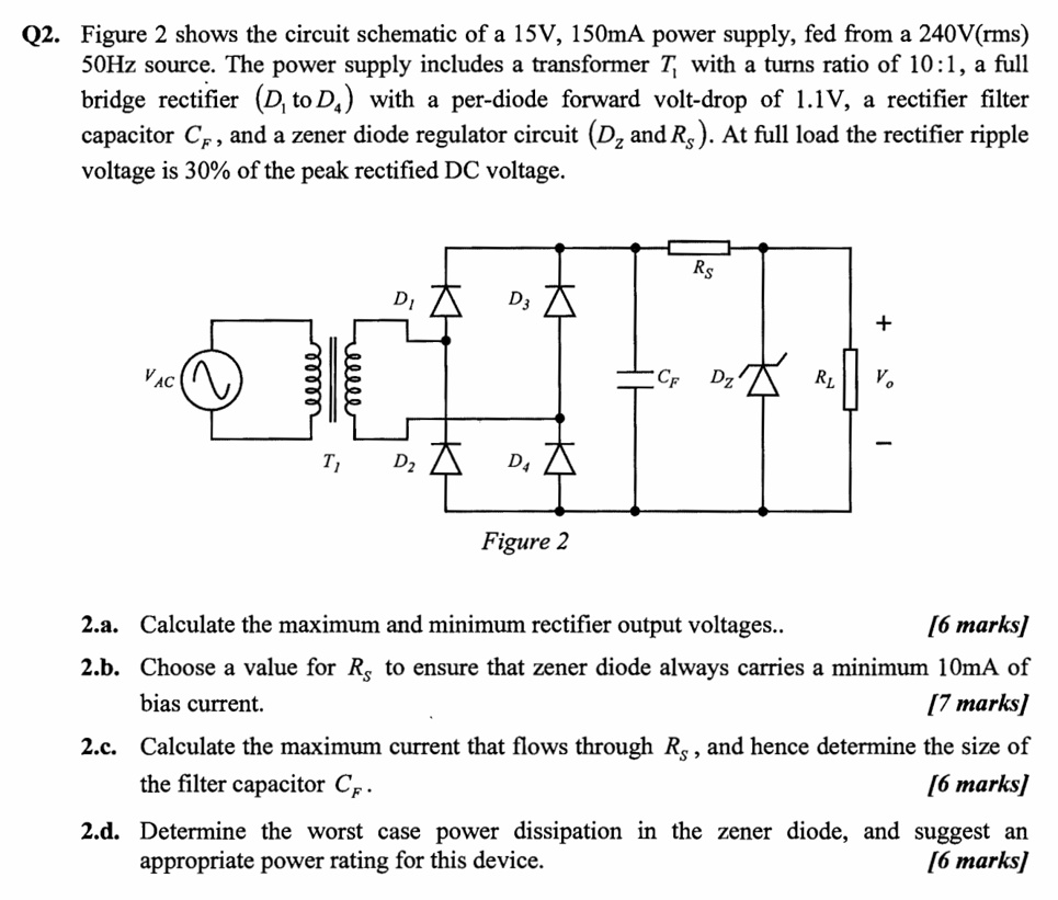 SOLVED Q2. Figure 2 shows the circuit schematic of a 15V, 150mA power