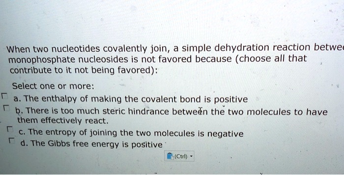 When two nucleotides covalently join, a simple dehydration reaction