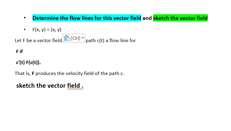 Determine the flow lines for this vector field and sketch the vector ...