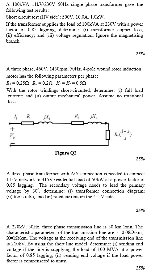 SOLVED: A 100 kVA 11 kV/230 V 50 Hz single-phase transformer gave the ...
