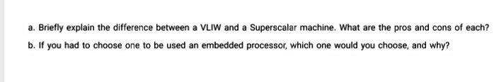 solved-brielly-explain-the-difference-between-vliw-and-superscalar