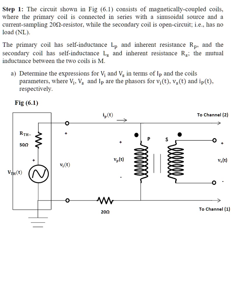 SOLVED Step 1 The circuit shown in Fig (6.1) consists of