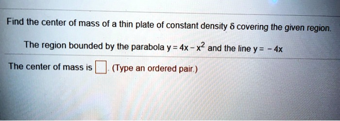 Find The Center Of Mass Of A Thin Plate Of Constant De Itprospt