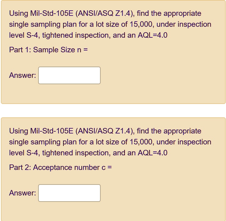 Using Mil-Std-105E (ANSI/ASQ Z1.4), find the appropriate single ...