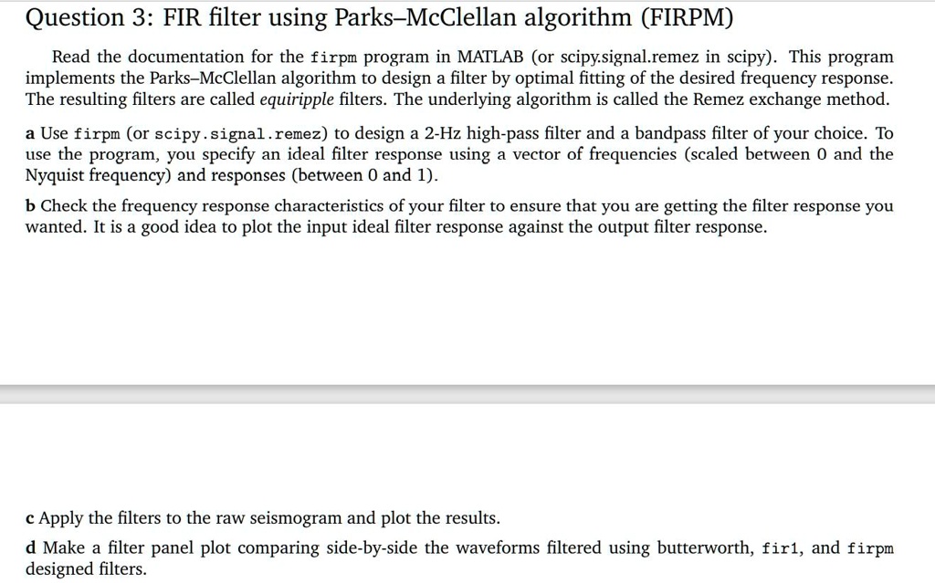 Question 3: FIR filter using Parks-McClellan algorithm (FIRPM) Read the ...